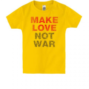 Дитяча футболка Займайтесь коханням а не війною