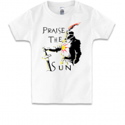 Дитяча футболка Praise The Sun